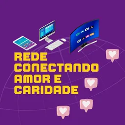 Rede Conectando Amor e Caridade 💜🙌🏽