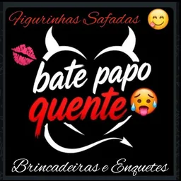💋💋💋 "BATE PAPO QUENTE" 🔥